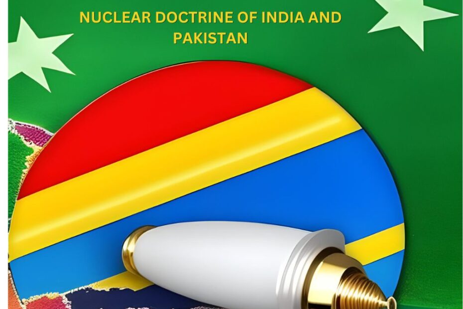Comparison of Nuclear Doctrine of India and Pakistan