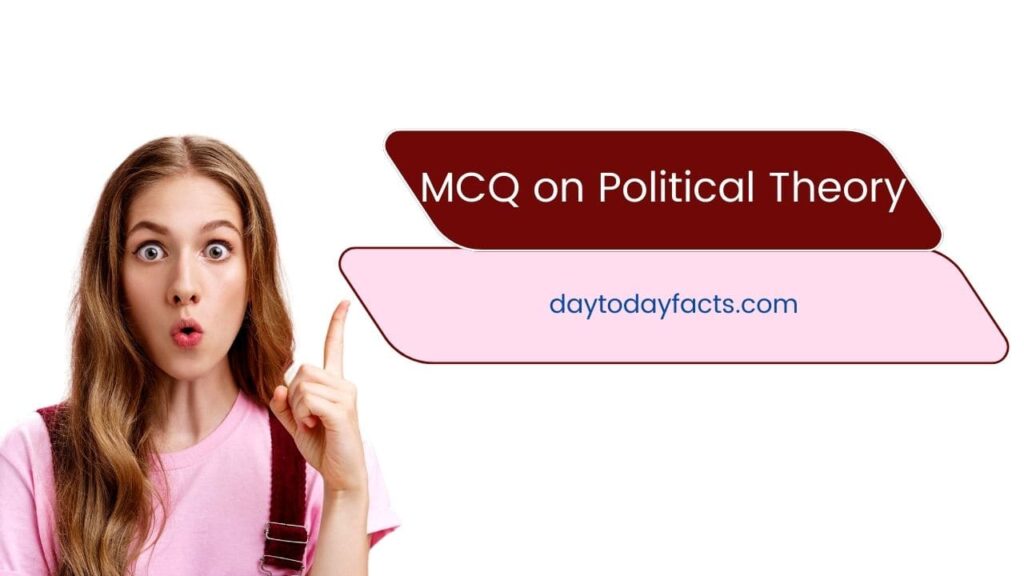 MCQ on Political Theory