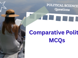 30 Comparative Politics MCQs with Answers Comparative Politics MCQs with Answers