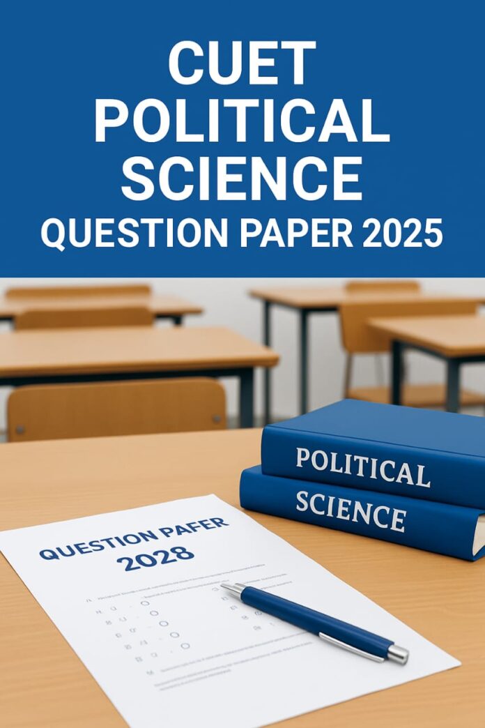 CUET Political Science Question Paper 2025