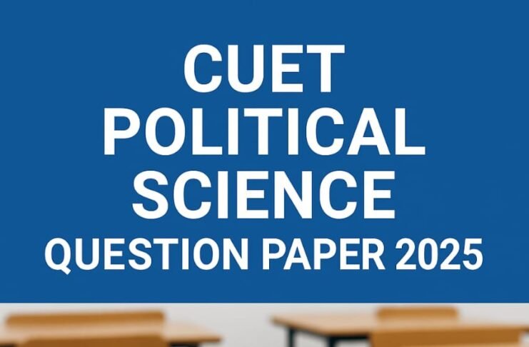 CUET Political Science Question Paper 2025